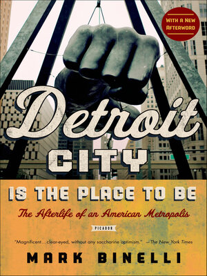 cover image of Detroit City Is the Place to Be